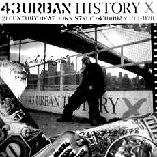 43 Urban : 43urban History X